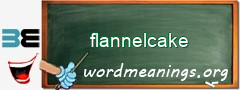 WordMeaning blackboard for flannelcake